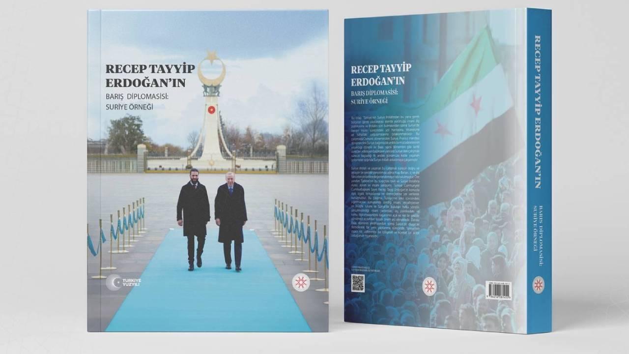 İletişim Başkanlığı’ndan ‘Recep Tayyip Erdoğan’ın Barış Diplomasisi: Suriye Örneği’ kitabı